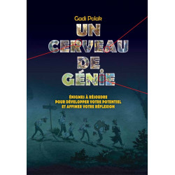 Un cerveau de génie – 15 énigmes illustrées pour affûter ta logique | Best-seller éducatif... Relève le défi !